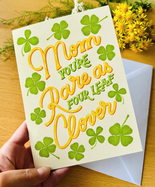 Mom You’re Rare as a Four Leaf Clover Greeting Card – Handmade Floral Illustration Perfect for Mother’s Day Mum Birthday