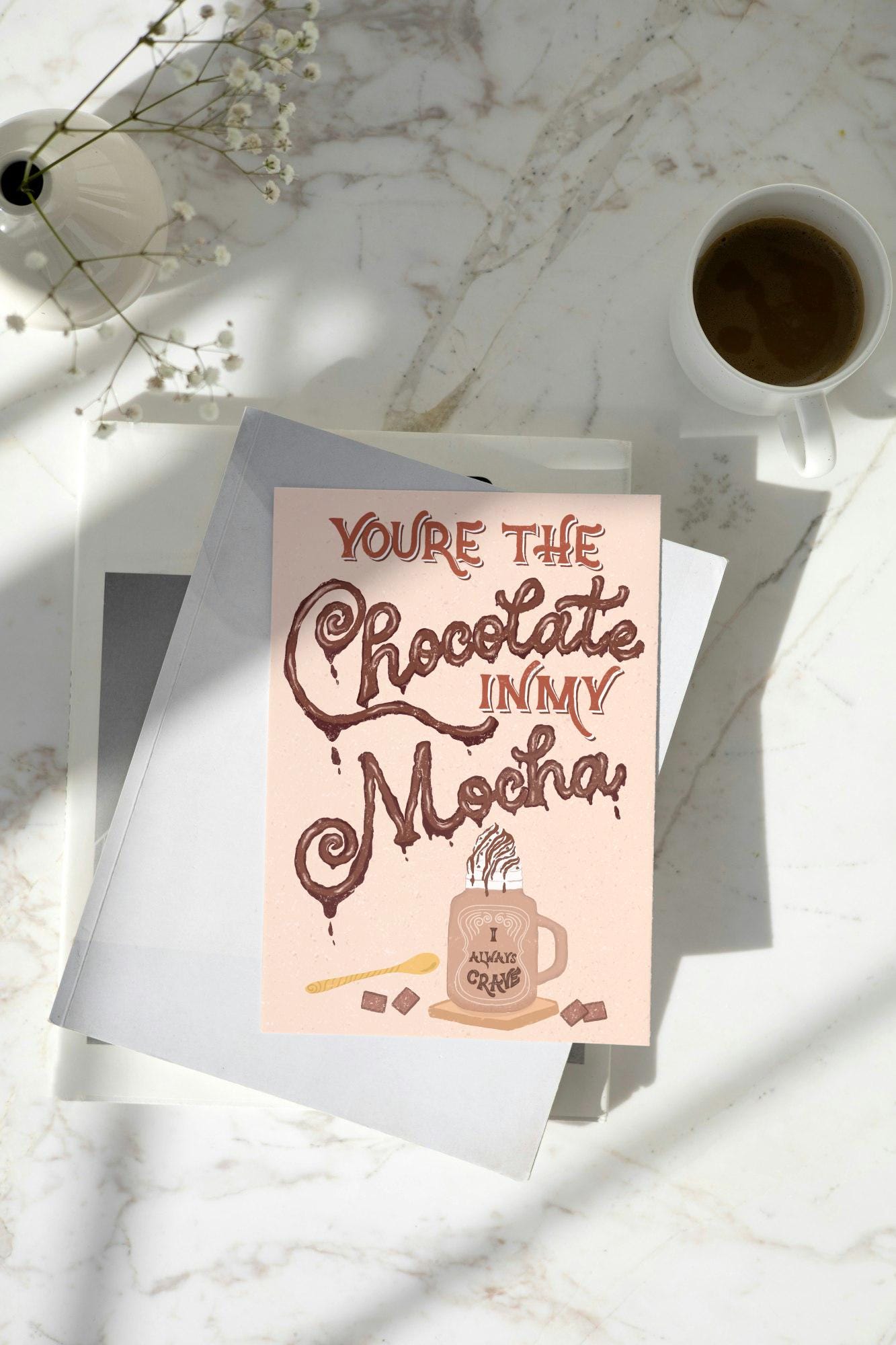Chocolate Coffee Love Card – Funny Hand-Lettered Greeting Gift for Coffee Lovers | You’re the Chocolate in My Mocha