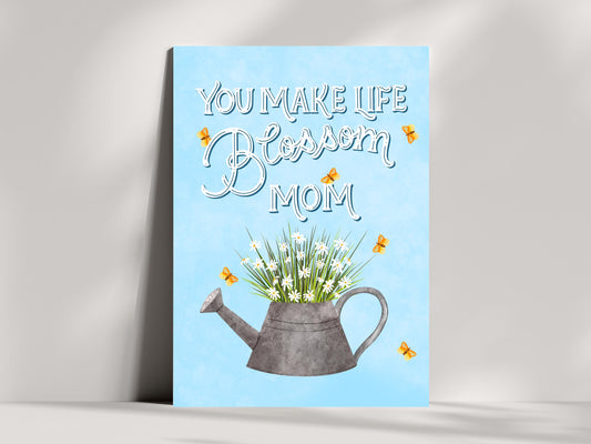 You Make Life Blossom Mum Art Print – Nursery Wall Art Poster | Mother’s Day Gift for New Mum
