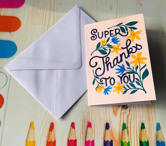 Super Thanks to You – Floral Thank You Card | Hand-Lettered Appreciation Greeting Gift for Family, Friends, Teacher
