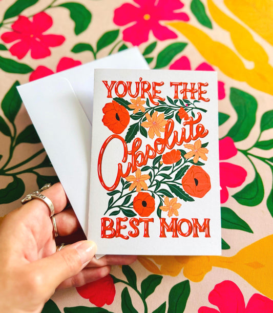 Personalised Best Mum Floral Card – Customised "You're The Absolute Best Mom" Mother’s Day Greeting Gift with Flowers Illustration