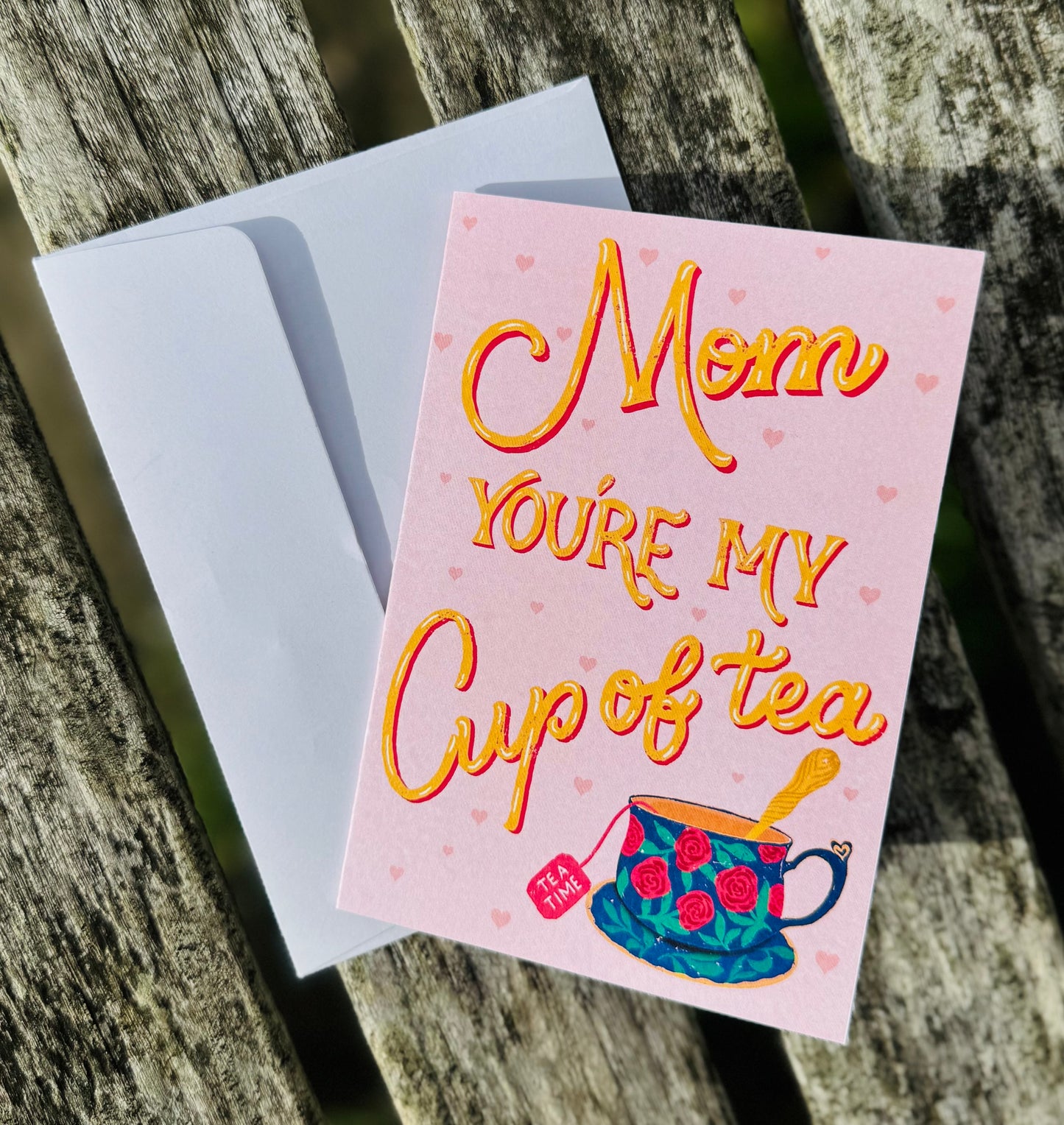 Mom You're My Cup of Tea Card | Mother's Day Tea Lover Gift
