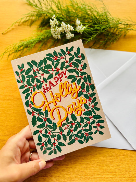 Happy Holly Days Christmas Card – Hand-Lettered Holly Leaves Festive Pun Xmas Gift