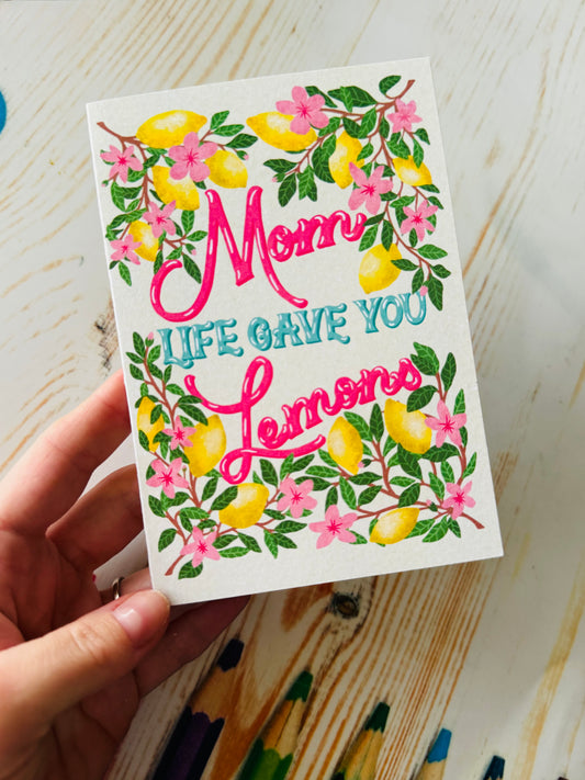 Funny Mother’s Day Card – When Life Gave You Lemons