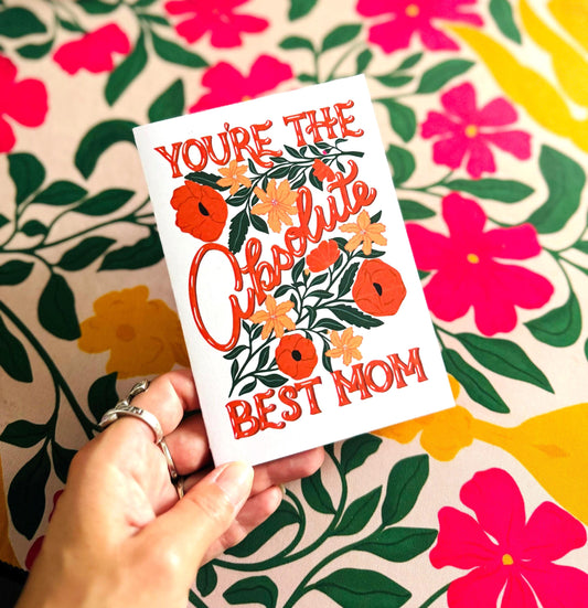 Personalised Best Mum Floral Card – Customised "You're The Absolute Best Mom" Mother’s Day Greeting Gift with Flowers Illustration