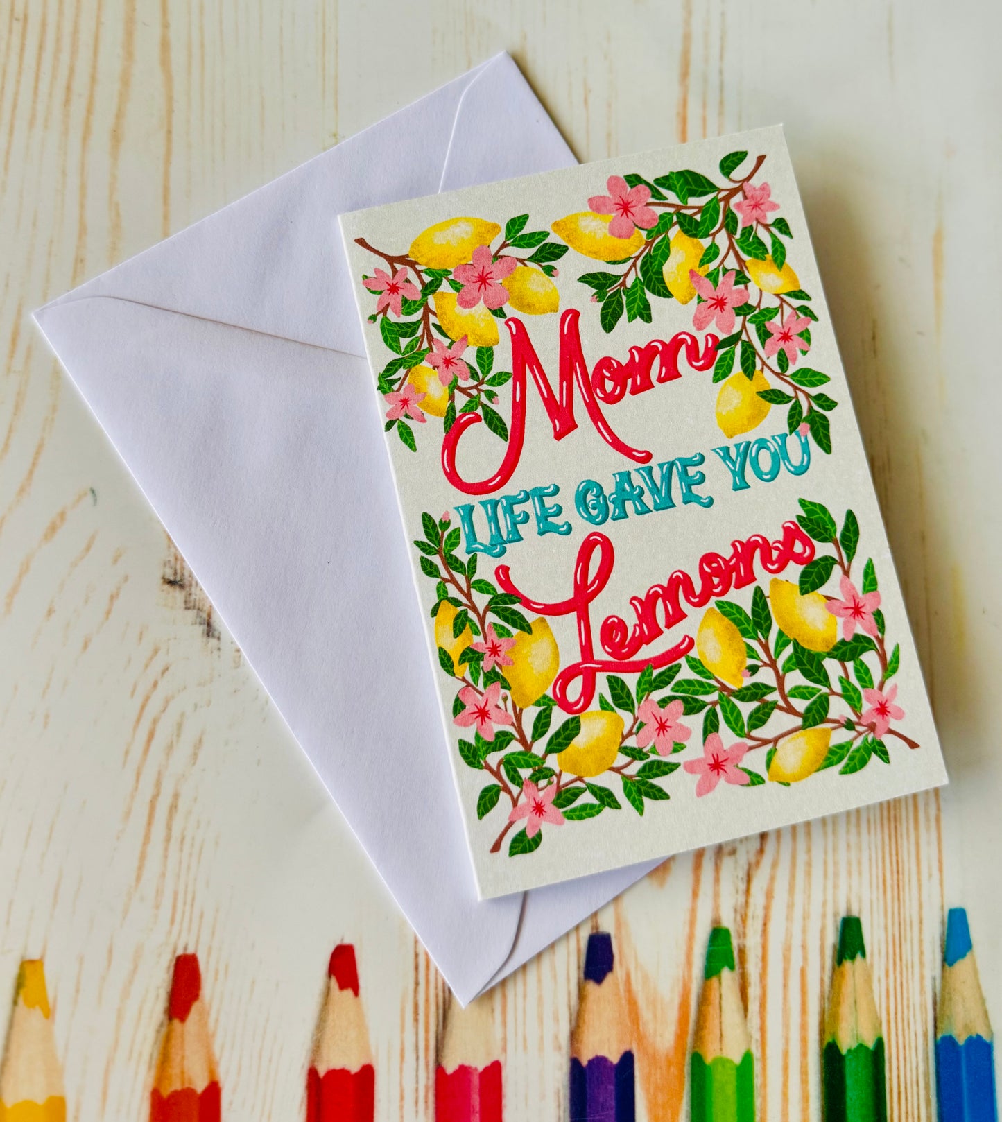 Funny Mother’s Day Card – When Life Gave You Lemons