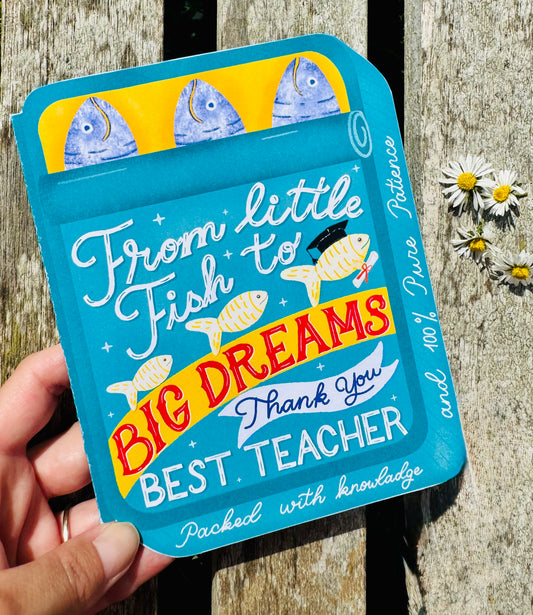 Teachers Thank you card - From Little Fish to Big Dreams – Sardine Tin Card & Surprise Bookmark Set