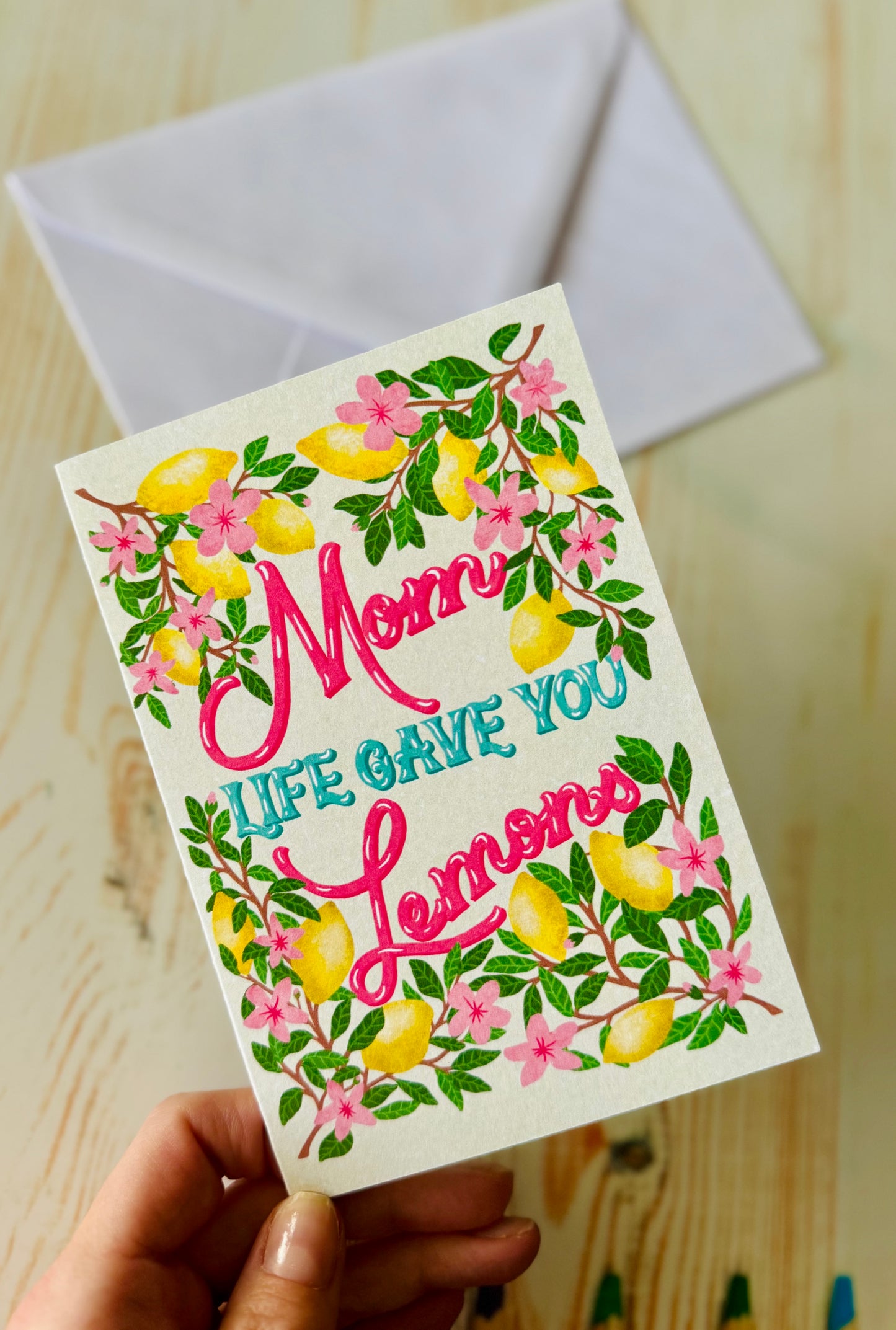 Funny Mother’s Day Card – When Life Gave You Lemons