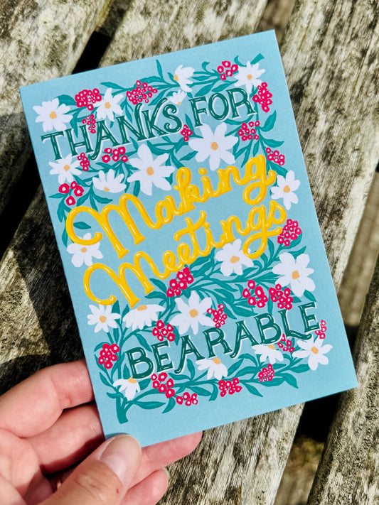 Thanks for Making Meetings Bearable Card