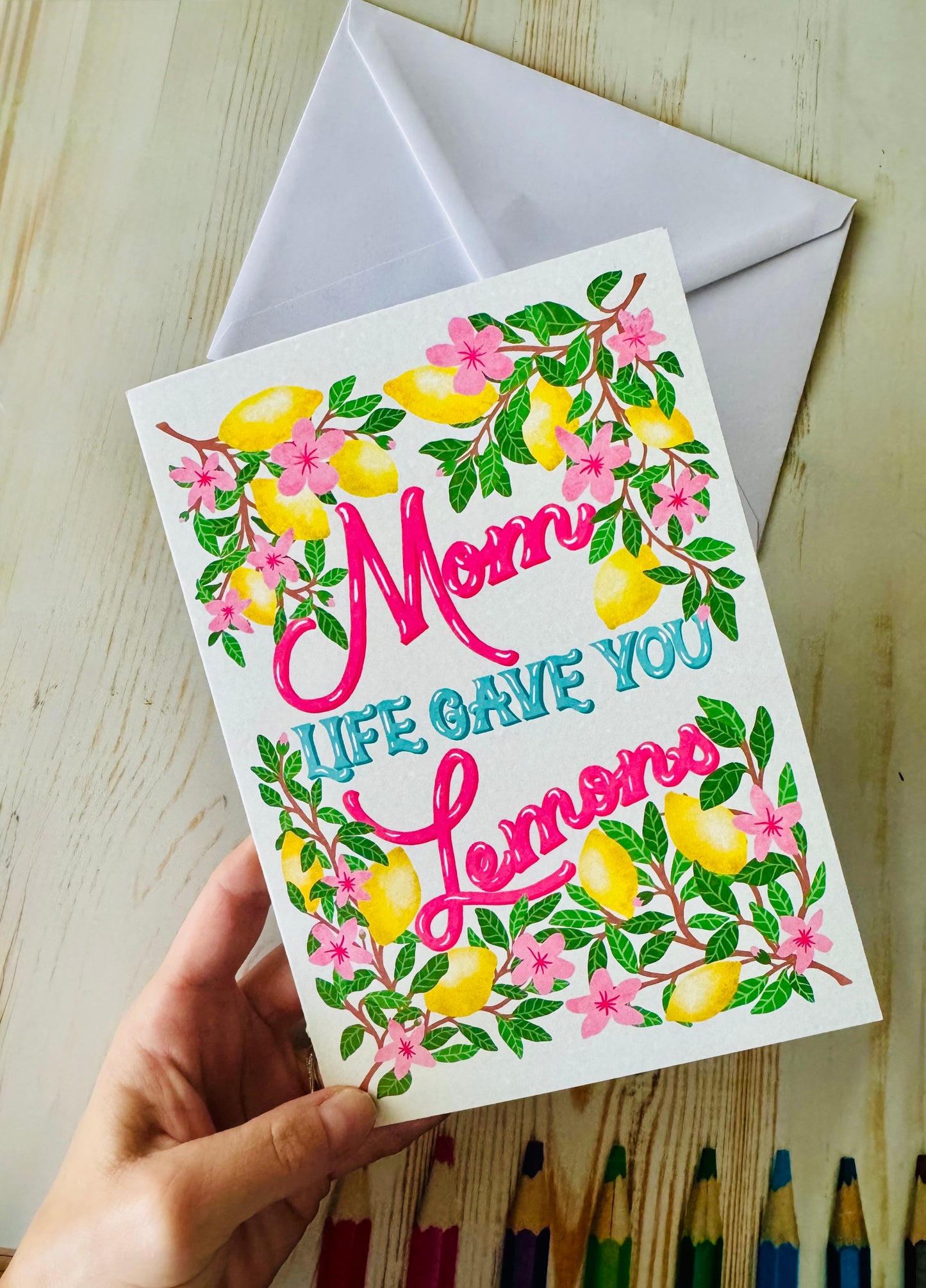 Funny Mother’s Day Card – When Life Gave You Lemons
